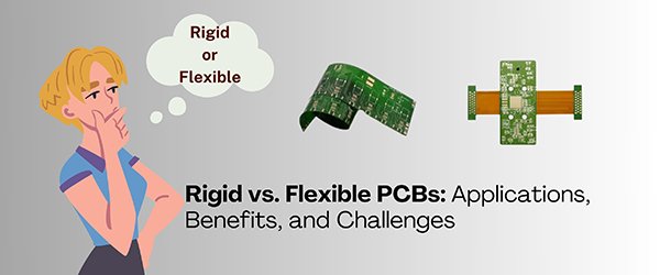 Rigid vs Flexible PCBs Applications